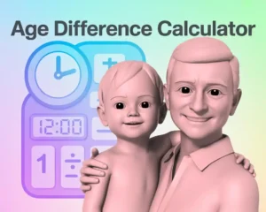 Age Difference Calculator